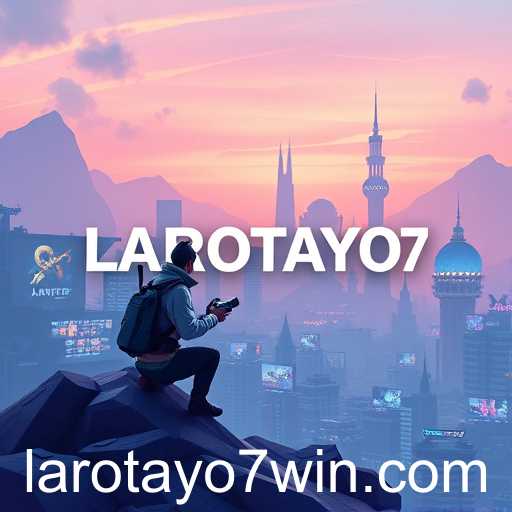 The Rise of LAROTAYO7 in Online Gaming